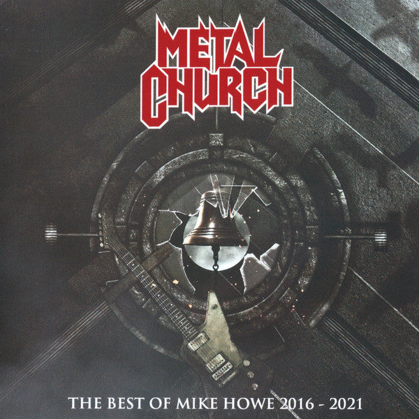 Metal Church – The Best Of Mike Howe 2016-2021  CD, Compilation, Édition Limitée