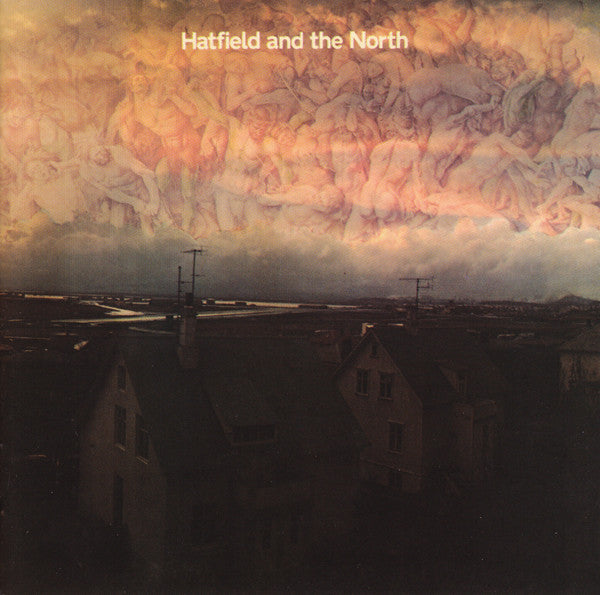 Hatfield And The North – Hatfield And The North  CD, Album, Réédition