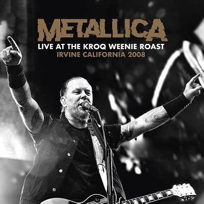 Metallica – Live At The KROQ Weenie Roast Irvine, California 2008- 2 x Vinyle, LP