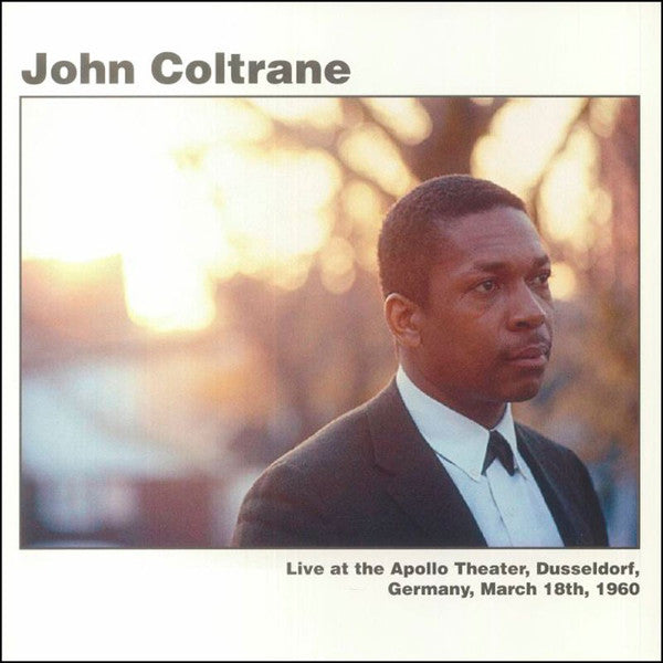 John Coltrane – Live At The Apollo Theater, Dusseldorf, Germany March 18th, 1960  Vinyle, LP, Album