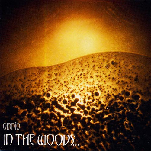 In The Woods... – Omnio CD, Album