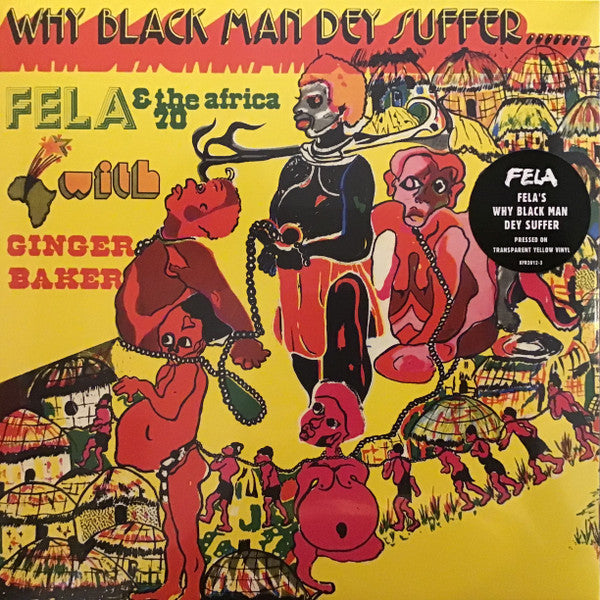 Fela Ransome Kuti & The Africa 70 With Ginger Baker – Why Black Man Dey Suffer  Vinyle, LP, Album, Réédition, Jaune Transparent