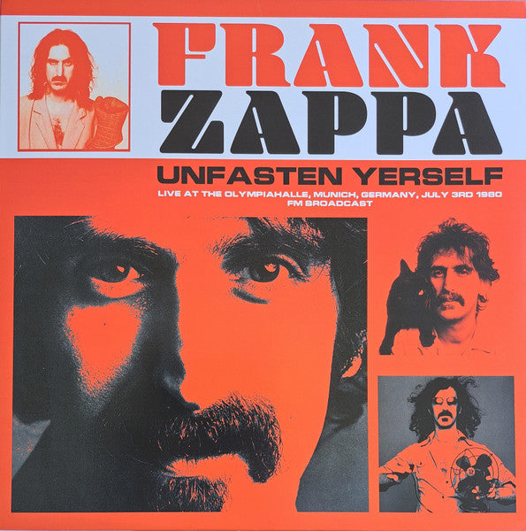 Frank Zappa – Unfasten Yerself (Live At The Olympiahalle, Munich, Germany, July 3rd 1980 FM Broadcast)  Vinyle, LP