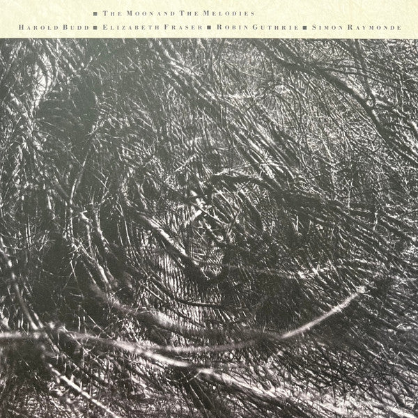 Harold Budd ▪ Elizabeth Fraser ▪ Robin Guthrie ▪ Simon Raymonde – The Moon And The Melodies Vinyle, LP, Album, Réédition, Remasterisé