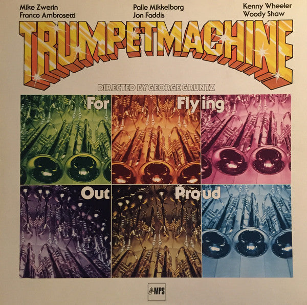 Trumpetmachine Directed By George Gruntz – For Flying Out Proud (USAGÉ) Vinyle, LP, Album