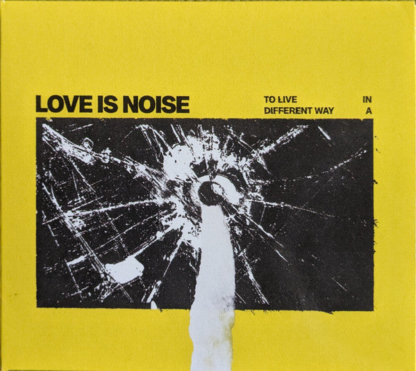 Love Is Noise – To Live In A Different Way, CD, Album, Digipak