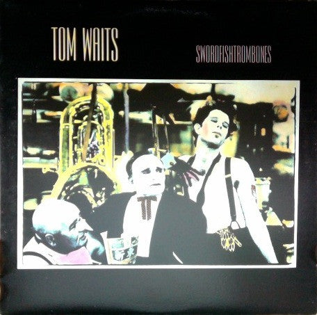 Tom Waits – Swordfishtrombones (USAGÉ) Vinyle, LP, Album
