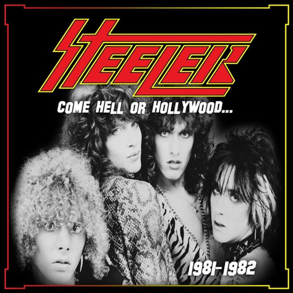 Steeler – Come Hell Or Hollywood... (...1981-82) CD, Album, Réédition