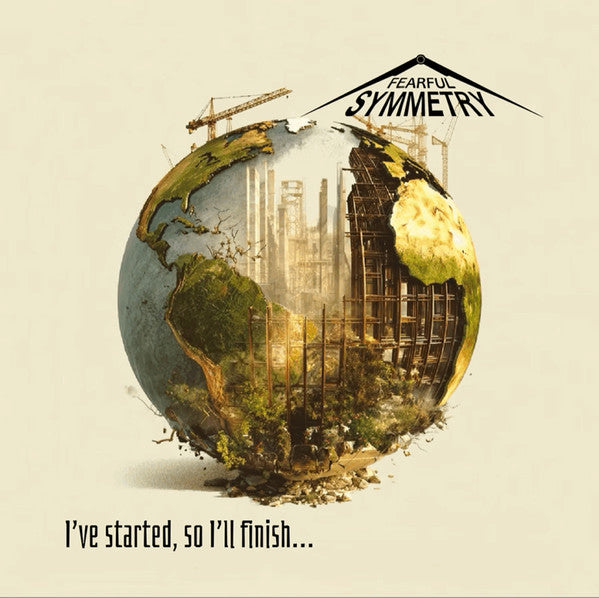 Fearful Symmetry – I've Started, So I'll Finish...  CD, Album