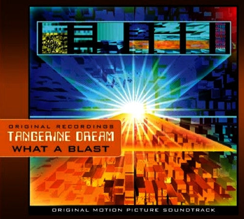Tangerine Dream – What A Blast (Original Motion Picture Soundtrack), CD, Album, Réédition