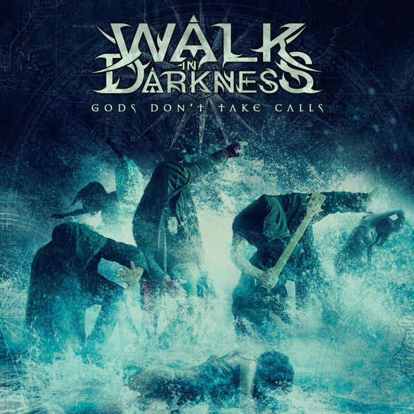 Walk In Darkness – Gods Don&