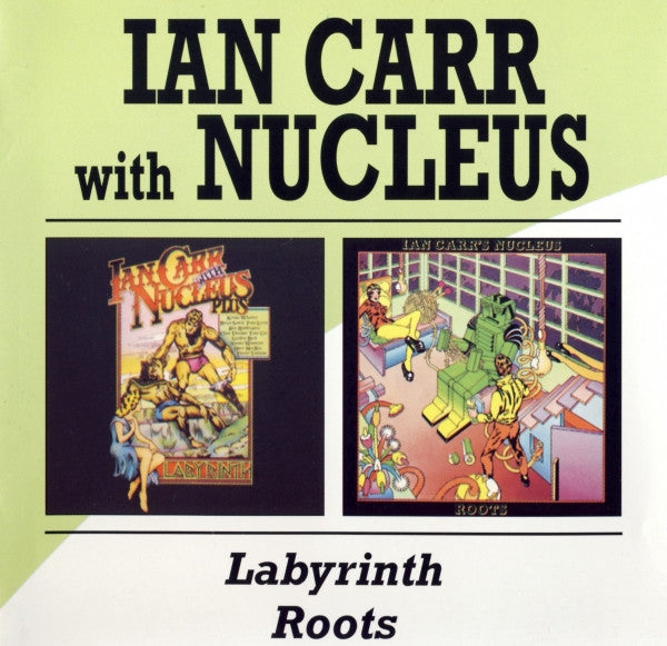 Ian Carr With Nucleus  – Labyrinth / Roots 2 x CD, Album, Réédition