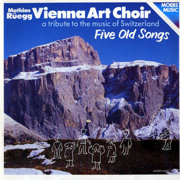 Mathias Rüegg, Vienna Art Choir - Five Old Songs - A Tribute To The Music Of Switzerland (USAGÉ) Vinyle, LP, Album