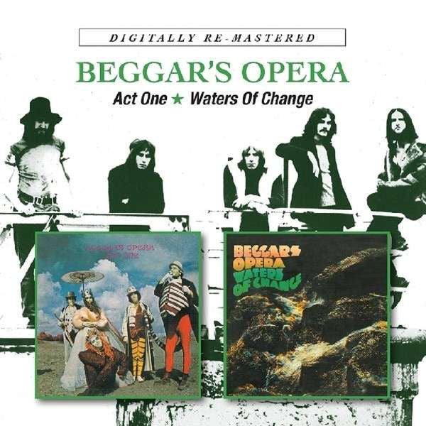 Beggar's Opera – Act One / Waters Of Change 2 x CD, Album, Compilation, Remasterisé
