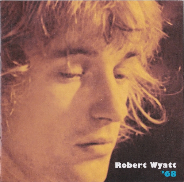 Robert Wyatt – '68 CD, Album