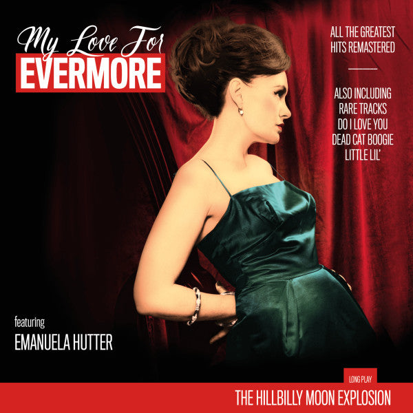 The Hillbilly Moon Explosion Featuring Emanuela Hutter – My Love For Evermore (USAGÉ) Vinyle, LP, Compilation, Remasterisé