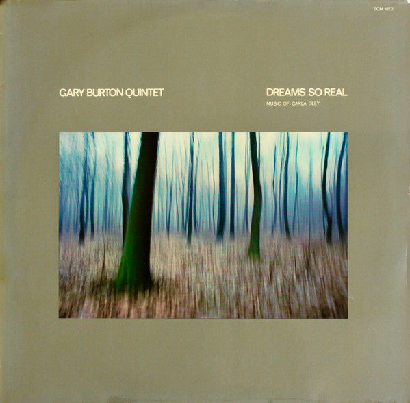 Gary Burton Quintet – Dreams So Real (Music Of Carla Bley) (USAGÉ) Vinyle, LP, Album