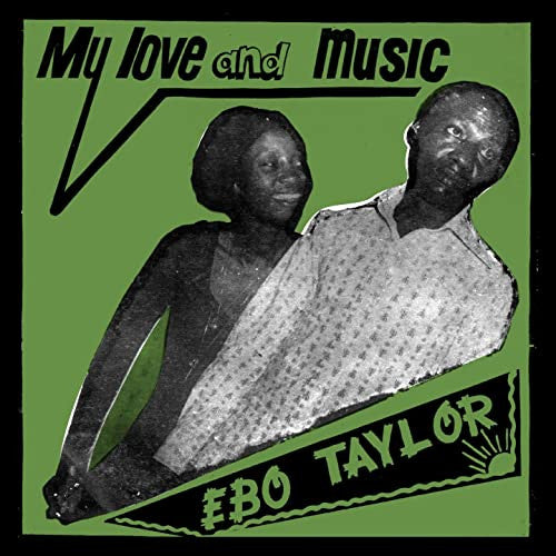 Ebo Taylor – My Love And Music Vinyle, LP, Album, Réédition