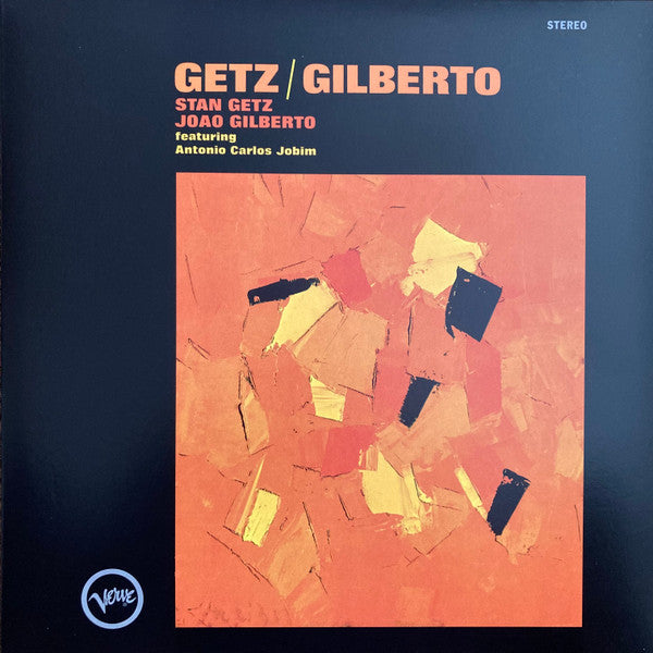 Stan Getz, Joao Gilberto Featuring Antonio Carlos Jobim – Getz / Gilberto (USAGÉ) Vinyle, LP, Album, Réédition, Remasterisé