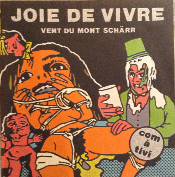 Vent Du Mont Schärr ‎– Joie de Vivre  Vinyle, 7", 33 ⅓ RPM, EP