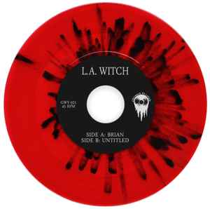 L.A. Witch – Brian, Vinyle, 7", 45 tours, réimpression, éclaboussures de sang