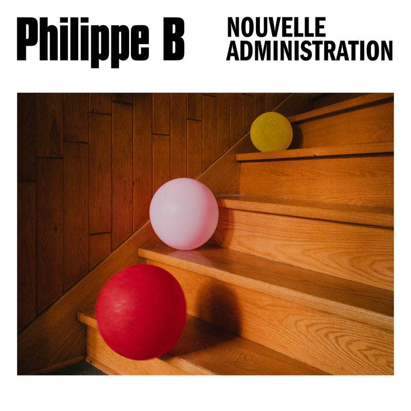 Philippe B – Nouvelle Administration Vinyle, LP, Album