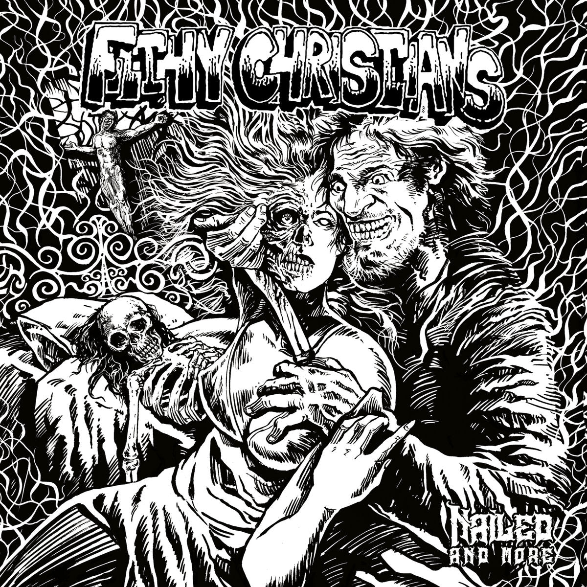 Filthy Christians – Nailed And More CD, Album, Réédition