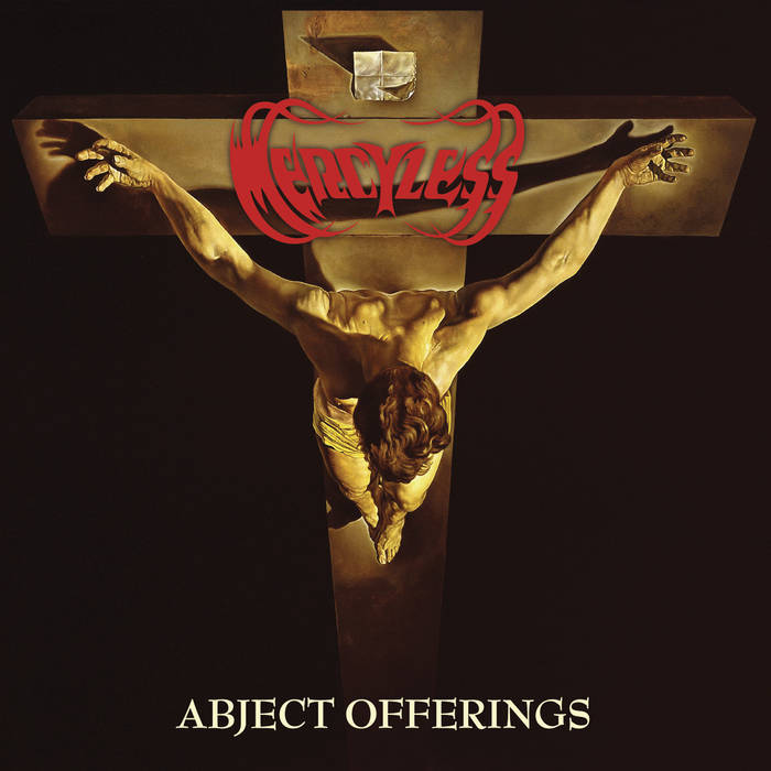 Mercyless – Abject Offerings  CD, Album, Réédition, Remastérisé, Digipack