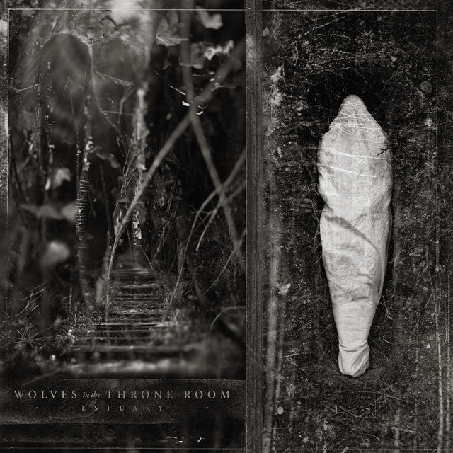 Wolves In The Throne Room – Estuary