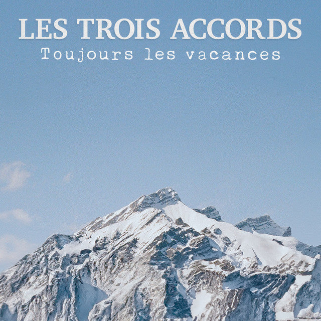 Les Trois Accords – Toujours les vacances Vinyle, LP, Album