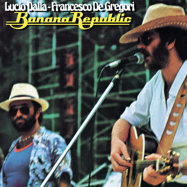 Lucio Dalla, Francesco De Gregori – Banana Republic