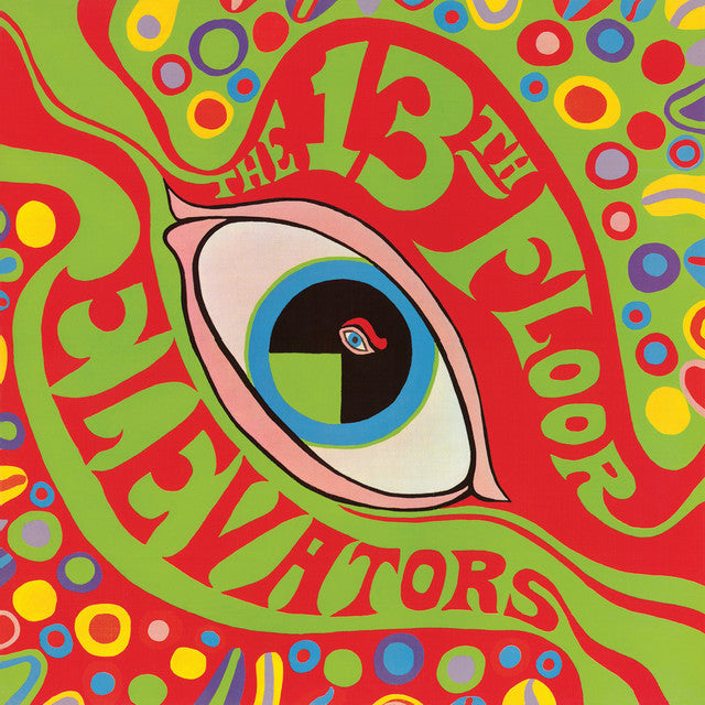 13th Floor Elevators – The Psychedelic Sounds Of The 13th Floor Elevators  Vinyle, LP, Album, Réédition, Remasterisé, Mono, Half-Speed Master