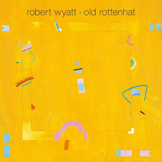 Robert Wyatt – Old Rottenhat Vinyle, LP, Album, Réédition