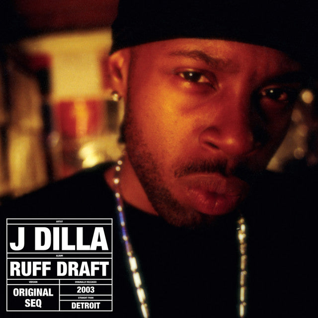J Dilla – Ruff Draft