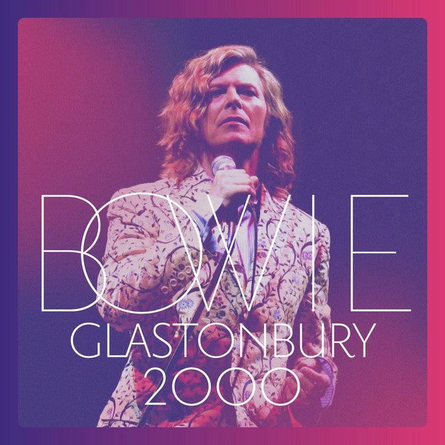 David Bowie – Glastonbury 2000 (USAGÉ) 3 x Vinyle, LP, Album