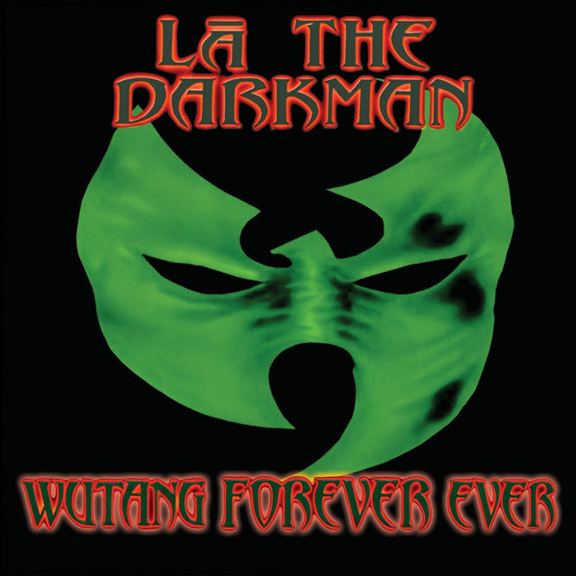 La The Darkman – Wutang Forever Ever
