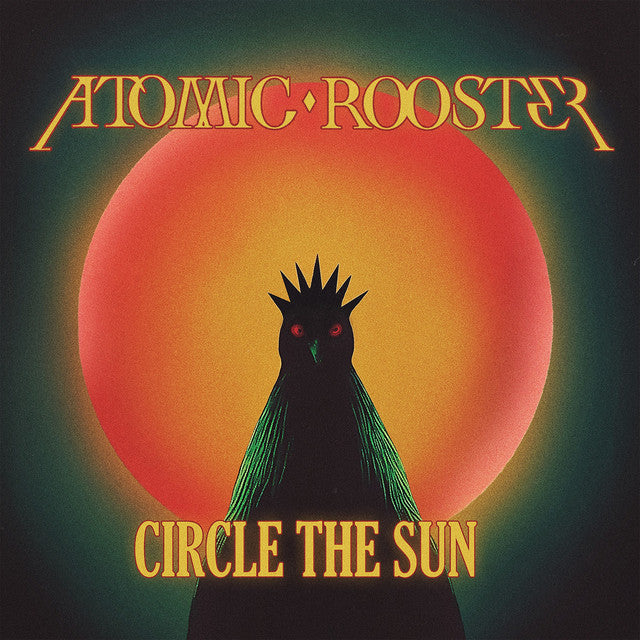 Atomic Rooster – Circle The Sun CD, Album, Digipak