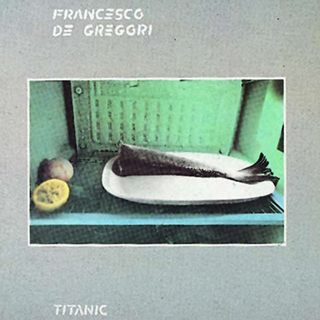Francesco De Gregori – Titanic