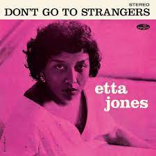 Etta Jones - Don't Go To Strangers Vinyle, LP, Album