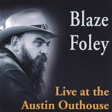 Blaze Foley – Live At The Austin Outhouse Vinyle, LP, Album, Repress