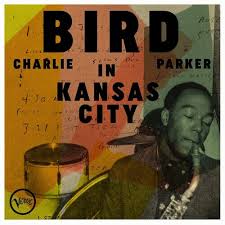 Charlie Parker – Bird In Kansas City Vinyle, LP