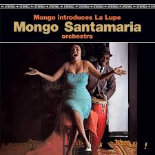 Mongo Santamaria - Mongo Introduces La Lupe Vinyle, LP, Album