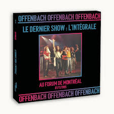 Offenbach – Le Dernier Show: L'Intégrale (Au Forum De Montréal 01/11/1985) 4 x Vinyle, LP, Album, Box Set, Live
