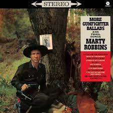 Marty Robbins – More Gunfighter Ballads And Trail Songs  Vinyle, LP, Album, Réédition, Stéréo, 180g