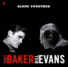 Chet Baker & Bill Evans - Alone Together Vinyle, LP, Édition Limitée