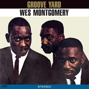Wes Montgomery – Groove Yard  Vinyle, LP, Album, Édition Limitée, Réédition, Stéréo, 180g