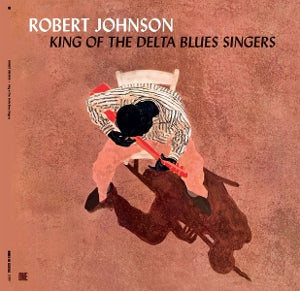 Robert Johnson – King Of The Delta Blues Singers  Vinyle, LP, Album, Réédition