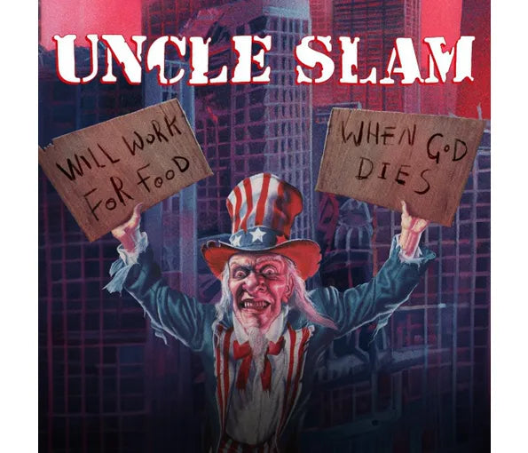 Uncle Slam – Will Work For Food / When God Dies 2 x CD, Compilation