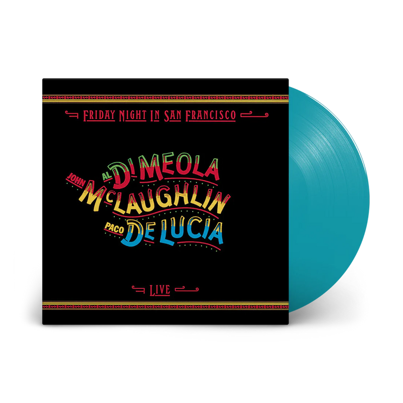Al Di Meola, John McLaughlin, Paco De Lucía – Friday Night In San Francisco  Vinyle, LP, Album, Édition Limitée, Numéroté, Réédition, Stéréo, Turquoise