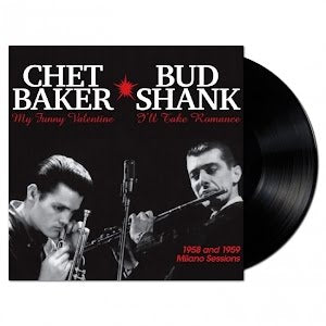 Chet Baker, Bud Shank – 1958 And 1959 Milano Sessions  Vinyle, LP, Compilation, Édition Limitée, Réédition